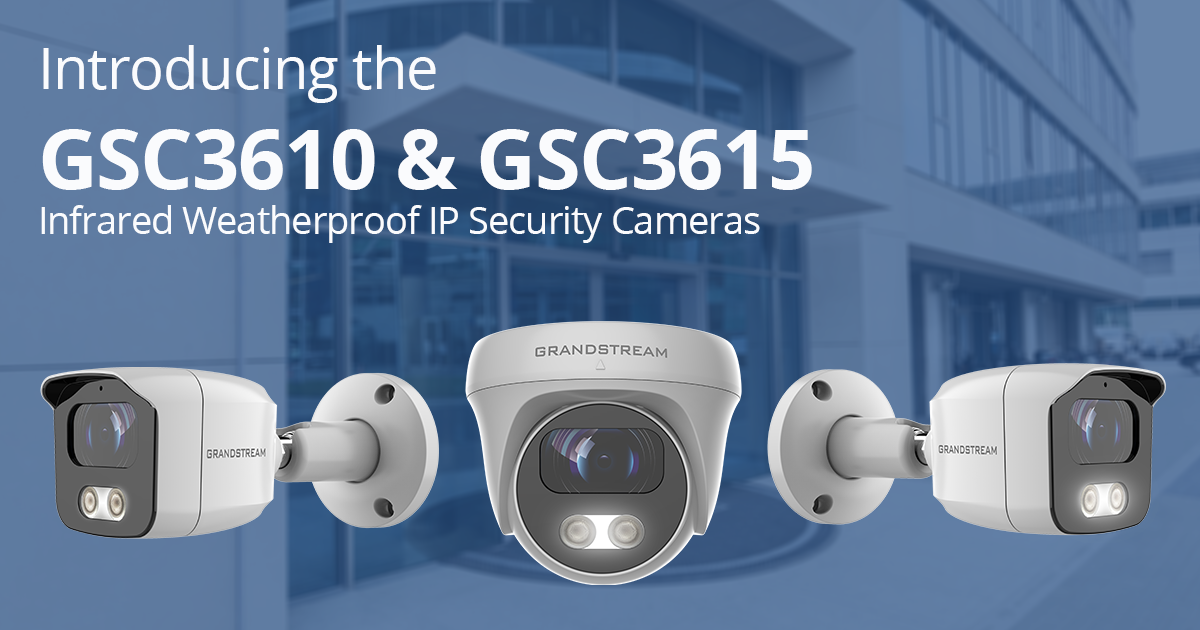 Grandstream Releases New Series of IP Surveillance Cameras Blog